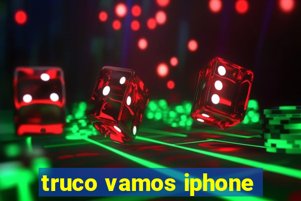 truco vamos iphone